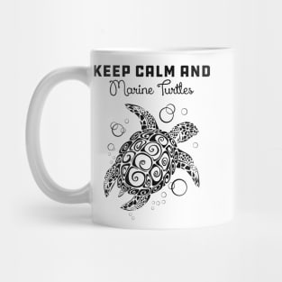 Marine Turtle - Keep calm and save marine turtles Mug